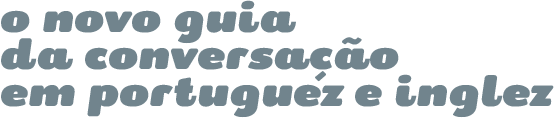 o novo guia da conversação em portuguez e inglez